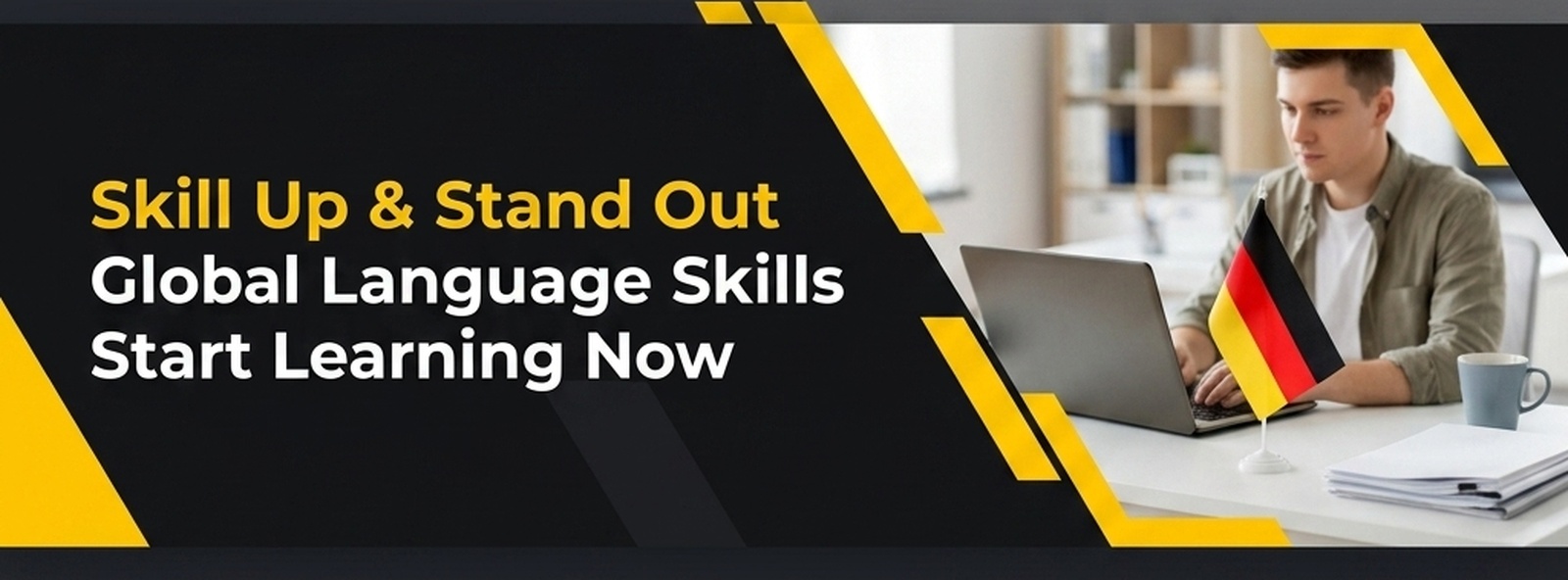 Skill Up & Stand Out Global Language Skills Start Learning Now